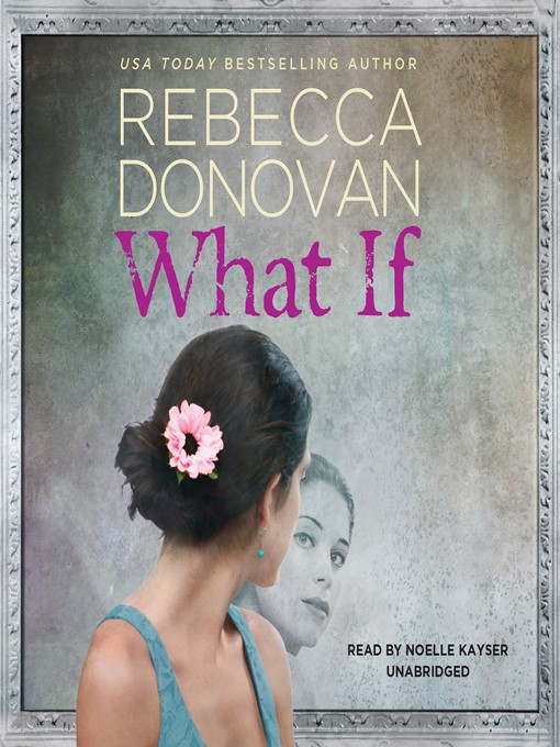 Title details for What If by Rebecca Donovan - Available